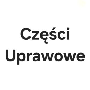 Części do maszyn uprawowych